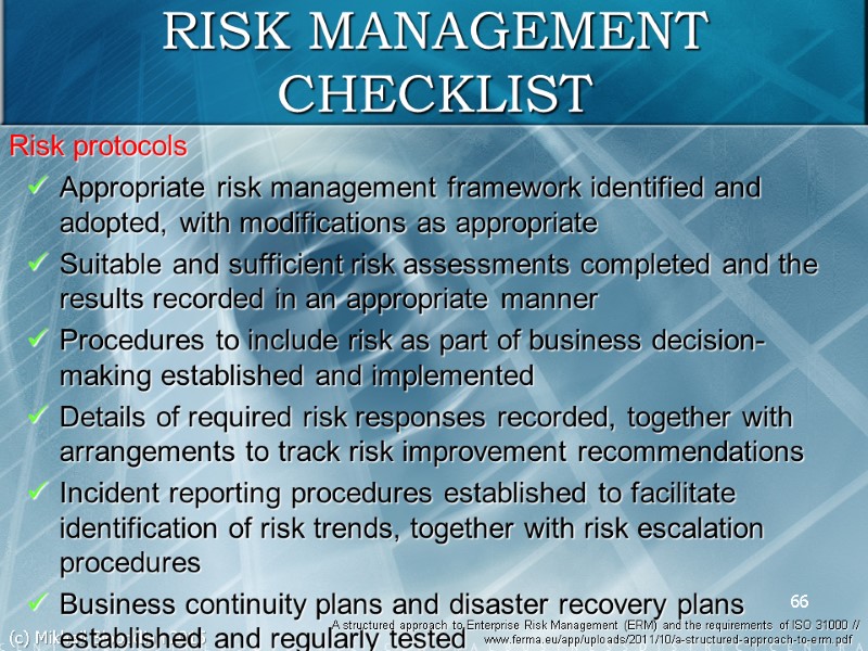 (c) Mikhail Slobodian 2015 66 RISK MANAGEMENT CHECKLIST Risk protocols Appropriate risk management framework